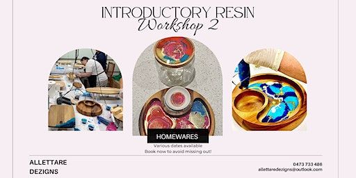Resin Homewares Workshop in Lake Mac with Chris from Allettare Dezigns | Allettare Dezigns