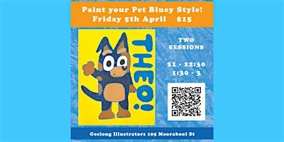 Paint your Pet Bluey Style! | Geelong Illustrators Studio Gallery