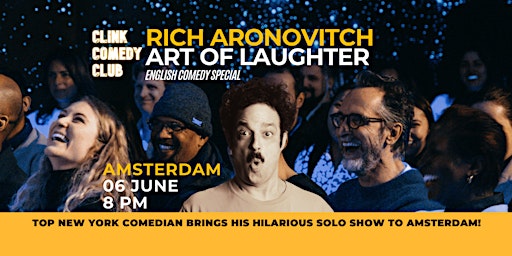 Rich Aronovitch - Art of Laughter - English Comedy Special in Amsterdam! | ClinkNOORD