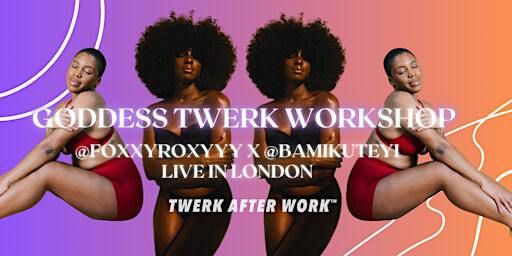Goddess Twerk Workshop: Embrace Your Divine @FoxxyRoxyyy x @BamiKuteyi | The Manor LDN Dance Studio | studio 2
