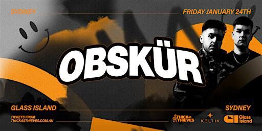 OBSKÜR | Glass Island | Fri Jan 24th | Glass Island - check event info for Wharf Details