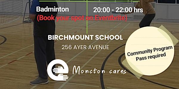 Badminton (Community Program Pass)https://monctoncares.market/ | Birchmount School