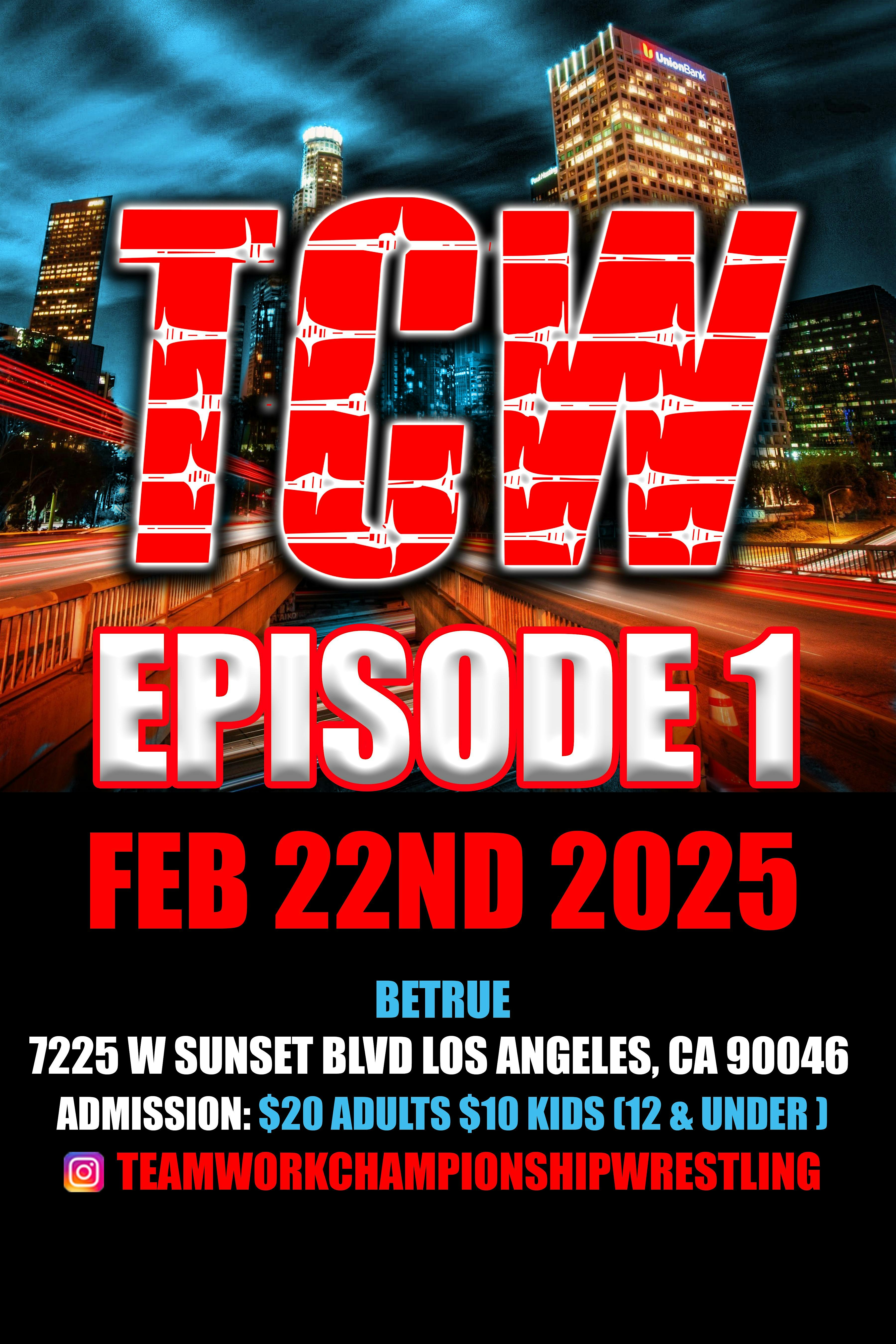 TCW: EPISODE 1 | beTRUE Los Angeles