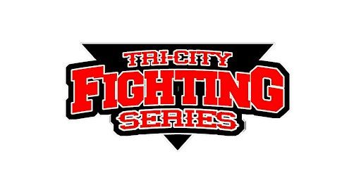 TRI-CITY FIGHTING SERIES | Maxwell’s Concerts and Events