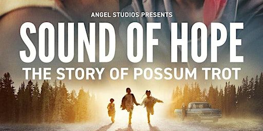 Film Screening"Sound of Hope: The Story of Possum Trot" | Living Word Ministries Church