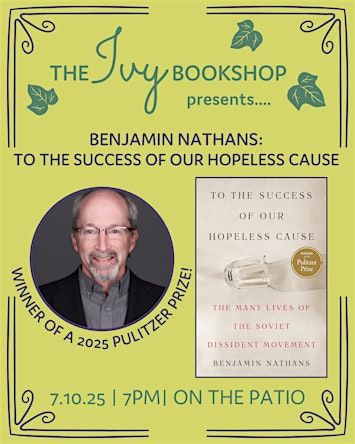 Benjamin Nathans: To the Success of Our Hopeless Cause | The Ivy Bookshop - Back Patio