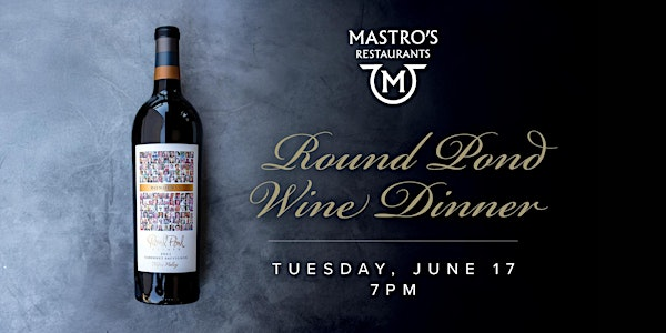 Round Pond Wine Dinner - Mastro's Scottsdale Ocean Club | Mastro's Ocean Club