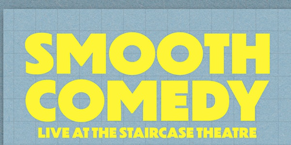 Smooth Comedy | The Staircase