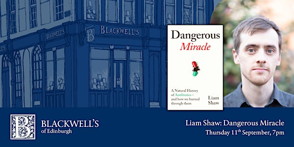Liam Shaw: Dangerous Miracle | Blackwell's Bookshop