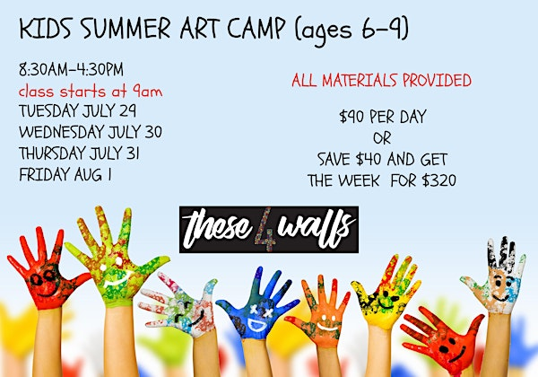 Kids Summer ART CAMP (WEEK JULY 29-AUG 1) | these 4 walls
