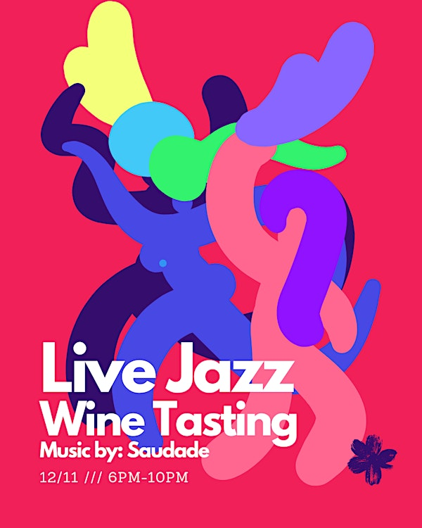 Live Jazz & Wine Tasting | 402 N Howard St