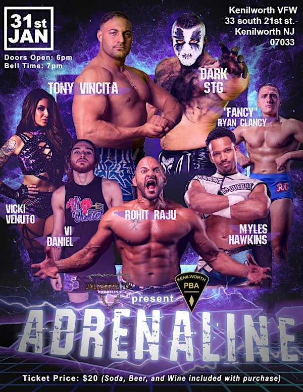 Unleashed Pro Wrestling: "Adrenaline" | 33 S 21st St