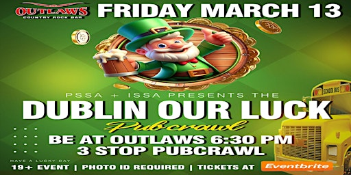 Outlaws and PSSA  + ISSA  present the DUBLIN OUR LUCK PUBCRAWL | Outlaws Country Rock Bar