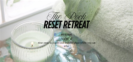 The Reset Retreat | The Rock Statesville
