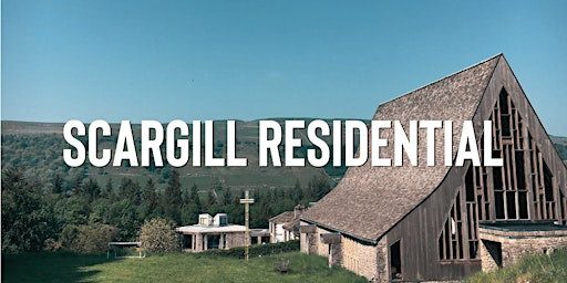 Scargill Residential 2026 | Scargill Movement, Skipton, UK