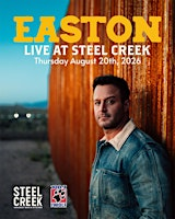 Easton live at Steel Creek | Steel Creek
