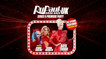 RuPaul's Drag Race UK Series 8 Premiere Viewing Party - with Naya Thorn! | Heaven Nightclub Liverpool