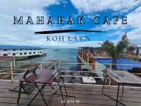 มา-หา-รัก คาเฟ่ Maharak Café เกาะล้าน 💞