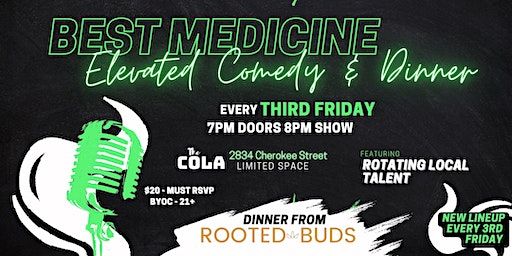 Best Medicine: Comedy & Dinner | 2834 Cherokee St