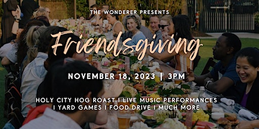 Friendsgiving @ The Wonderer | The Wonderer Charleston