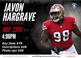Javon Hargrave 49ERS superstar Meet and Greet World of Sports Memorabilia | 1600 Saratoga Ave
