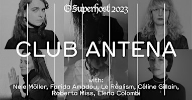 SUPERHOST – CLUB ANTENA – Intimate listening and dancing experience | M HKA - Museum van Hedendaagse Kunst