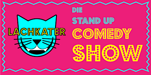 Lachkater Comedy - Die Stand Up Comedy Show | Al Hamra