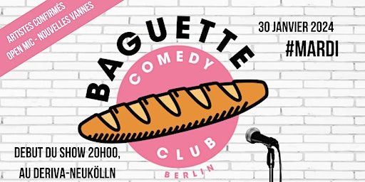 Baguette Comedy Club #MARDI | Deriva