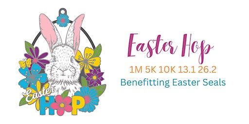 Easter Hop 1M 5K 10K 13.1 26.2-Save $2 | Around the World!