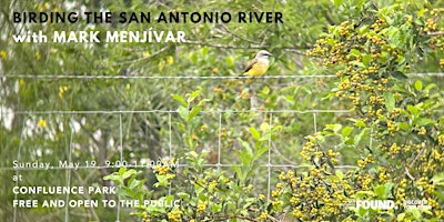 Birding the San Antonio River with Mark Menjívar | Confluence Park