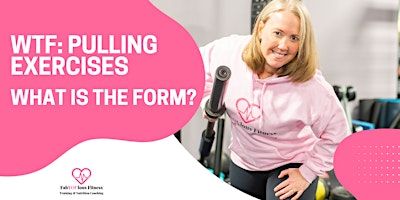 WTF (What is The Form): Pulling Exercises | 654 Brooksedge Blvd suite b