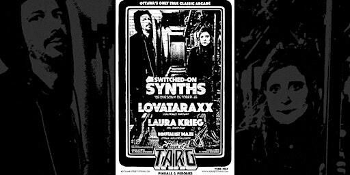 Switched-On Synths: LOVATARAXX (Lyon DarkWave) + Laura Krieg + more | House of TARG