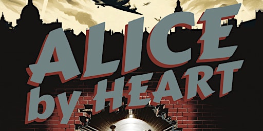 Alice By Heart | Bridewell Centre