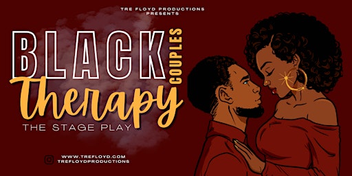 Black Couples Therapy- Stage Play- Atlanta | Clayton County Performing Arts Center