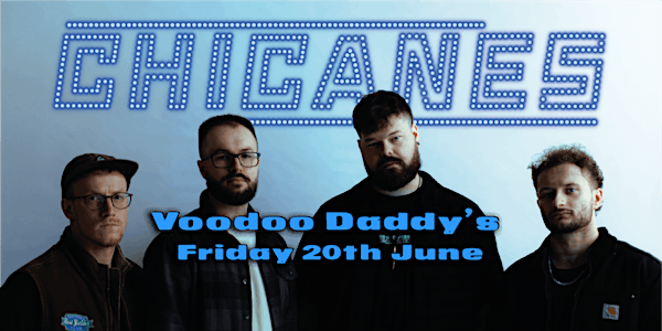 Chicanes + Fleas | Voodoo Daddy's