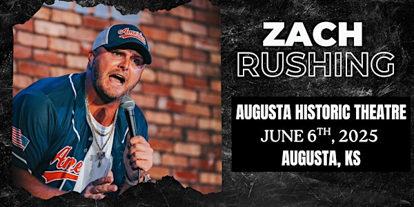 Zach Rushing in Augusta, KS! | Augusta Historic Theatre & Arts Council