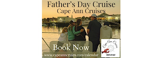 Father's Day Cruise - Scenic Gloucester Harbor Boat Event - Cape Ann Cruise | Cape Ann Cruises - WeJack Yacht