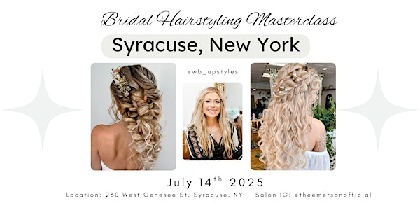 Syracuse, NY   Bridal Hairstyling Masterclass | 230 W Genesee St