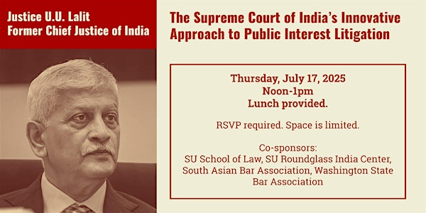 Justice U.U. Lalit on India's Supreme Court & Public Interest Litigation | Seattle University School of Law