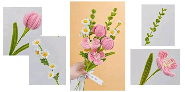 Handmade Floral Bouquet (Pipe Cleaner) workshop | 17 Bondgate