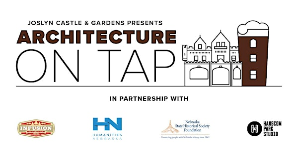 Architecture on Tap: Blackstone | Joslyn Castle & Gardens