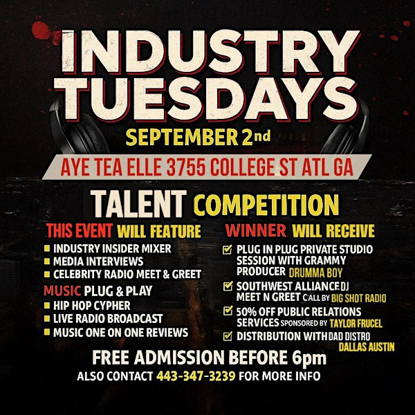 INDUSTRY TUESDAYS TALENT COMPETITION SIGN UP | Aye Tea Elle