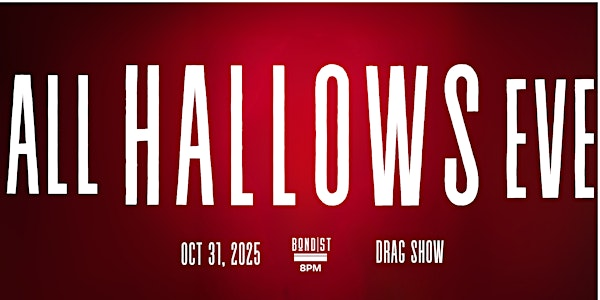 All Hallows’ Eve | BOND|ST Event Centre