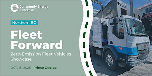 Fleet Forward Northern BC: Showcasing Zero Emission Fleet Vehicles | The Exploration Place