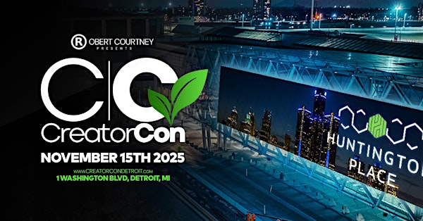 CreatorCon 2025 | Huntington Place