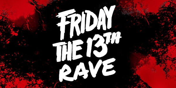 FRIDAY THE 13TH: THE CAMP MASSACRE RAVE @ SITE B | Site B Community Centre