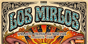 LOS MIRLOS - ST AUGUSTINE | Colonial Oak Music Park