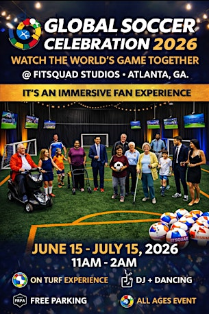 Global Soccer Celebration 2026 – Watch the World’s Game Together | FitSquad Studios