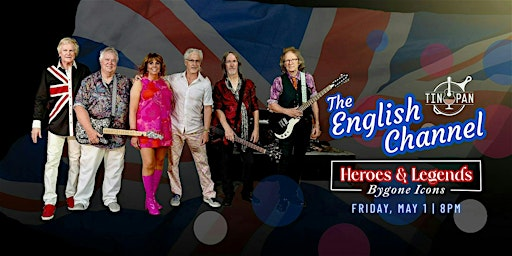 The English Channel – “Heroes & Legends – Bygone Icons” | The Tin Pan