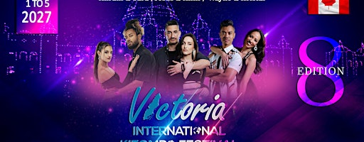 8th Victoria International Kizomba Festival: Bachata, Salsa, Kizomba, Konpa | 720 Douglas St